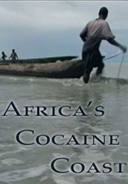 Cocaine Coast - Africa 